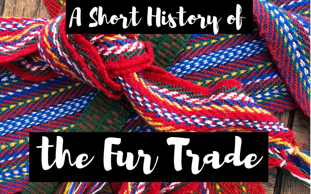 A short history of the fur trade era